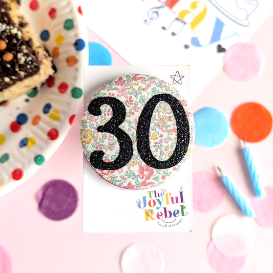 30th Birthday Badges - Adult Pin Custom Birthday Badge