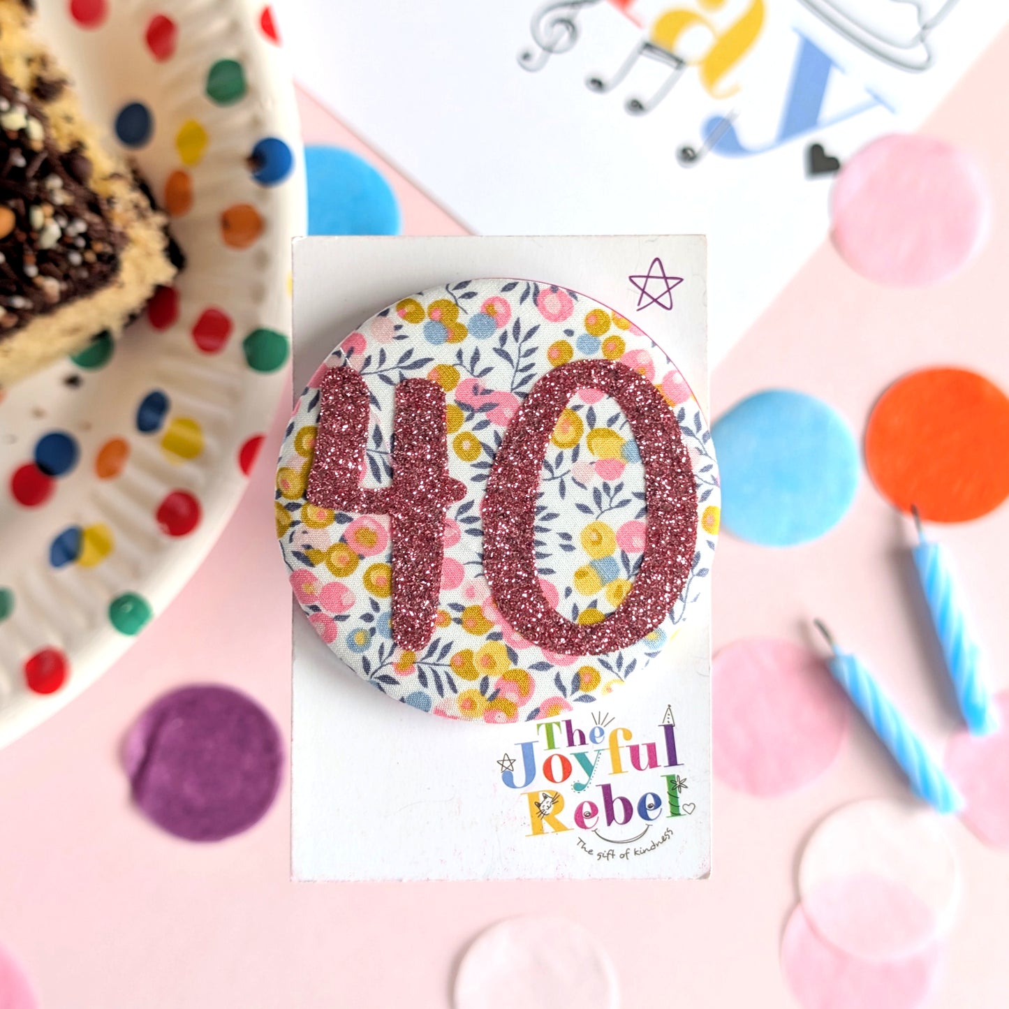 40th Birthday Badges - Adult Pin Custom Birthday Badge