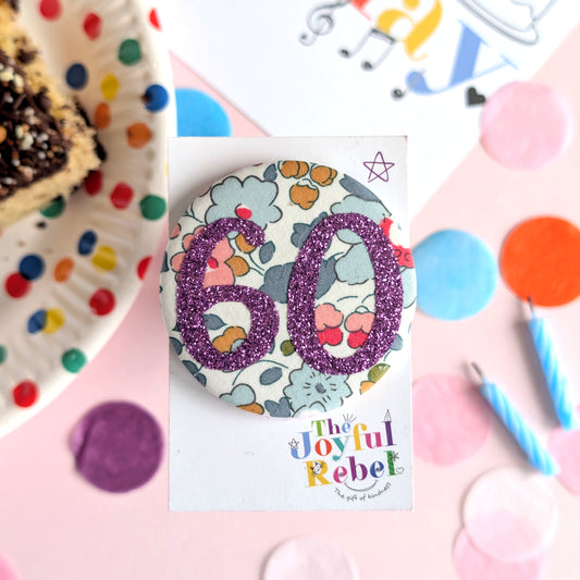 60th Birthday Badges - Adult Pin Custom Birthday Badge